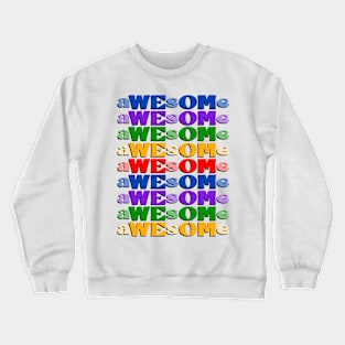 aWEsOMe Crewneck Sweatshirt